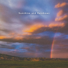 Thomas Reid - Sunshine and Rainbows (prod. nate2timez & Blocktane)