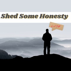 Lil YAK - Shed Some Honesty