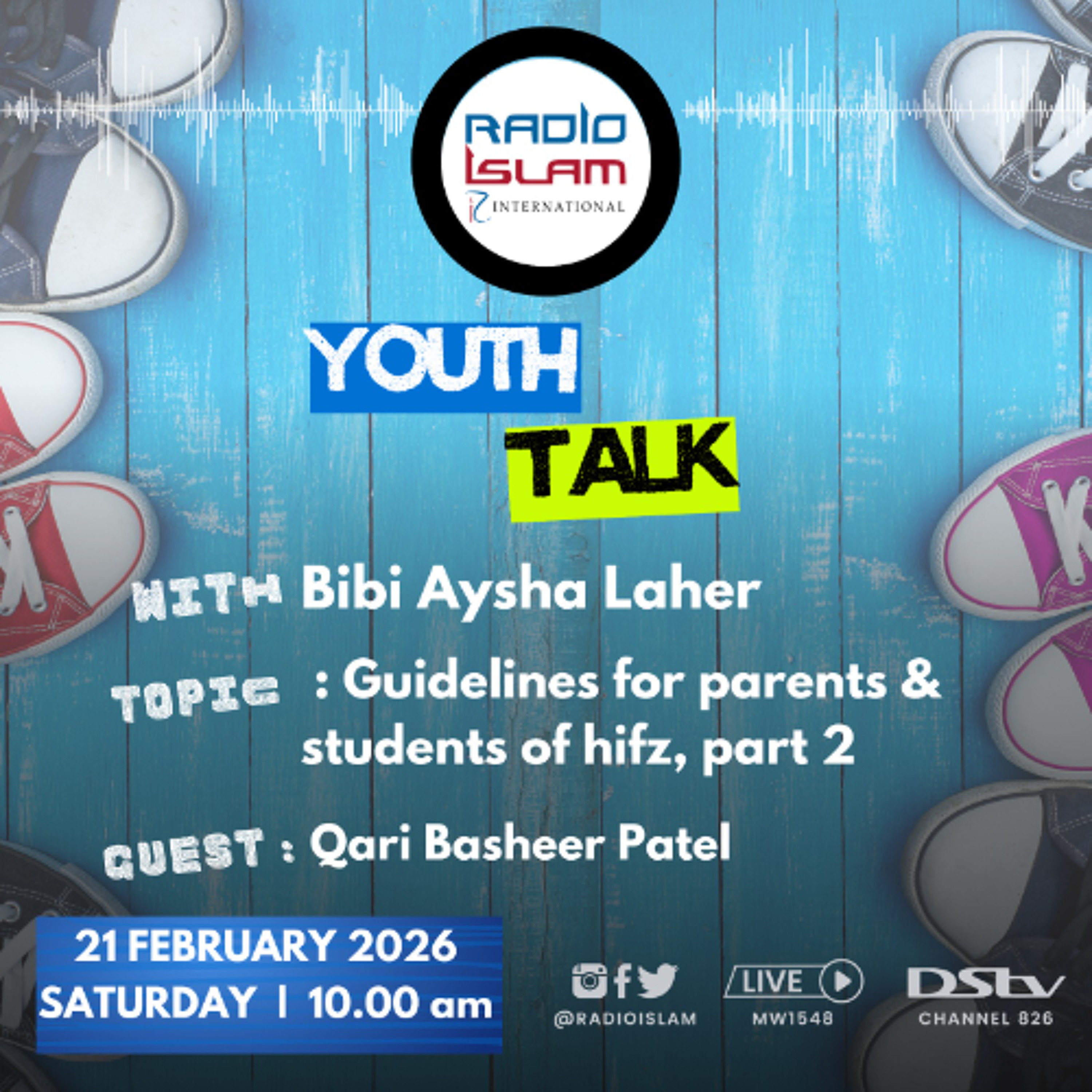 Guidelines for parents & students of hifz, Part 2 Guest: Qari Basheer Patel