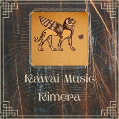 Kimera - Kawai Music (Original Mix)