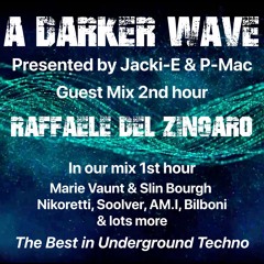 #395 A Darker Wave 10-09-2022 with guest mix 2nd hr by Raffaele del Zingaro