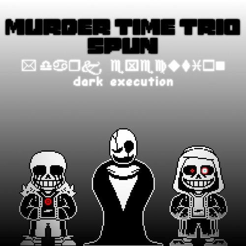 [Murder Time Spun] Dark Execution (Phase 1)
