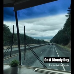 On a Cloudy Day