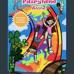 [PDF READ ONLINE] 📖 Katie & Danny in Fairyland Alone! Read online