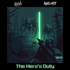 The Hero's Duty (w/ GASVLINE)