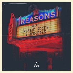 Ruff feat. Robbie Rosen & Mercedes - Reasons (Alessandro Remix)