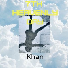 7th Heavenly Day ( J.J.Terrell.Prod)