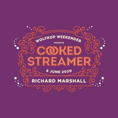 Richard Marshall - Cooked Streamer 2020