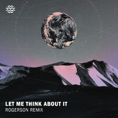 Fedde Le Grand ft. Ida Corr - Let Me Think About It (Rogerson Remix) [Full Version in Download]
