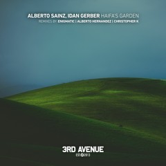 Alberto Sainz, Idan Gerber - Haifa's Garden (Enigmatic Remix) [3rd Avenue]