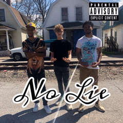 No Lie (Feat. Liq2Times & Yung Prophet)