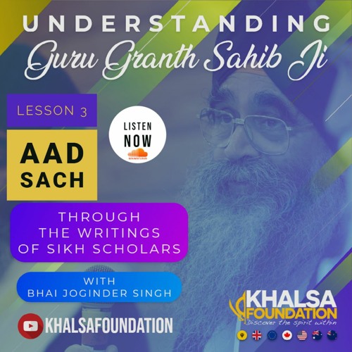 Lesson 3 - Meanings of Solak Aad Sach of Japji Sahib explained (Podcast series)