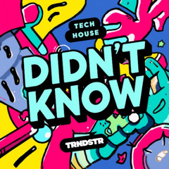 Didn't Know