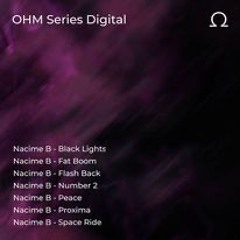 Nacime B // Black Lights // OHM Series Digital # 14 (Extract)