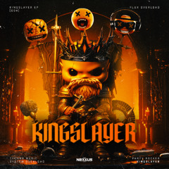 Flux Overload - Kingslayer