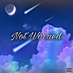 Not Worried (Official Audio)
