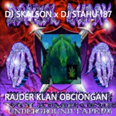 DJ SKALSON x DJ STAHU 187 - RAJDER KLAN OBCIONGAN