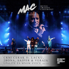 Upalite za mnom sveće MAC 2023 (feat. Lacku, 2bona, Sajfer & Veraja)