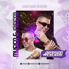MUSICA Y FIESTA (B - DAY BASH) - JEFERSON ACEVEDO DJ