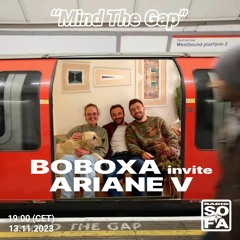 "Mind the gap" : Boboxa invite Ariane V