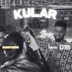 SUNNYSIDE RADIO #015 ft. KULAR
