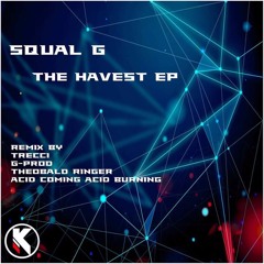 (KB002) Squal G - The Havest (Original Mix) Support by Colin Dale