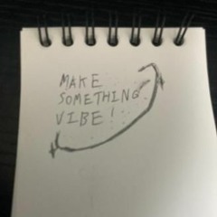 Make Something Vibe! Vol.1