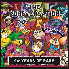 The Kongversation 1332 - 40 Years of Rare