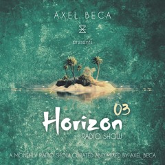 Axel Beca - Horízon Radio Show #3