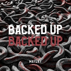 Mayjay - Backed Up