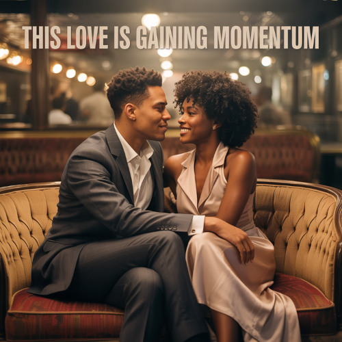 This Love Is Gaining Momentum
