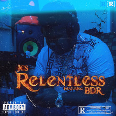 Goon x JCS x JaayB - Relentless