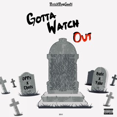 BrickBoyGooN - Gotta Watch Out