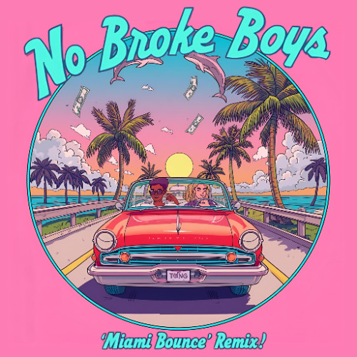 [No.1 Funk Chart] Disco Lines & Tinashe - No Broke Boys (TONG APOLLO 'Miami Bounce' Remix)