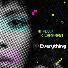Everything (feat. CAMARABI)