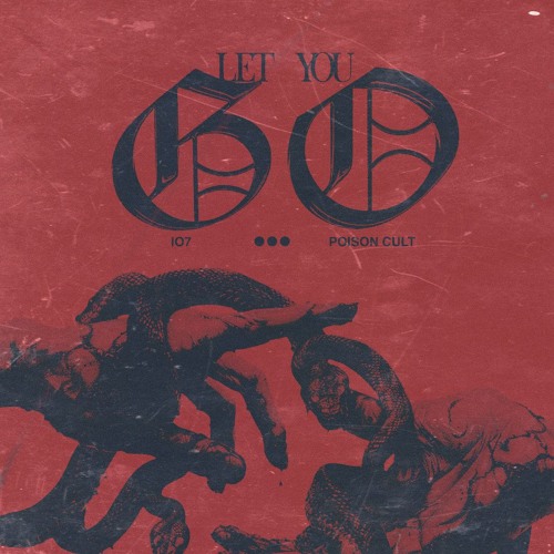 Instead Of 7, Poison Cult - Let You Go [Free Download]