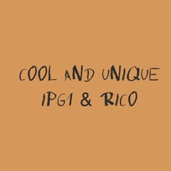 COOL & UNIQUE **IPG1 & RICØ