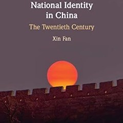 [❤READ ⚡EBOOK⚡] World History and National Identity in China: The Twentieth Century
