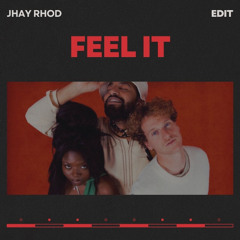 Feel It - JHAY RHOD (Edit)