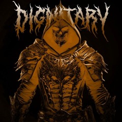 DIGNITARY (OUT ON SPOTIFY)