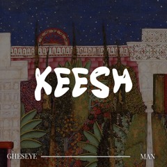 ǨEESH - Gheseye Man