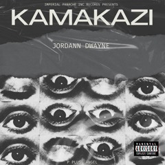 Kamakazi - Jordann Dwayne