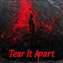 Tear It Apart