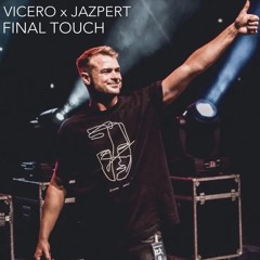 VICERO X Jazpert - Final Touch (Original Mix)
