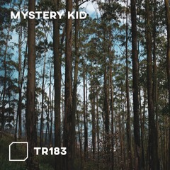 TR183 - Mystery Kid