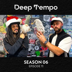 Deep Tempo S06 EP11 - Hebbe, CØNTRA, Pushloop, Panix, MOREOFUS, PS Hitsquad, God Colony & more