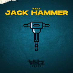 KELT - Jack Hammer (FREE DOWNLOAD)