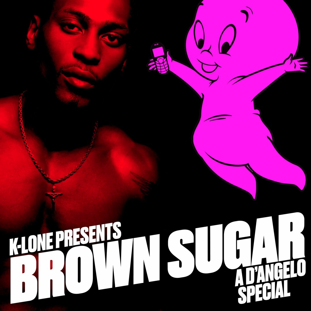 Listen to K-Lone presents: BROWN SUGAR - A D'Angelo Special by