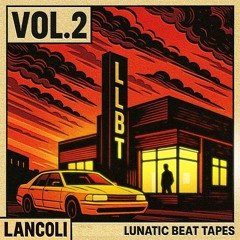 Lunatic Beat Tapes Vol.2