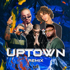 Uptown (Miguel Romá Mashup)